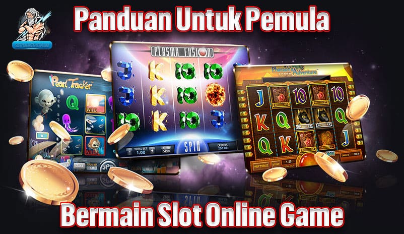 Panduan Bermain Slot Online Game Untuk Pemula