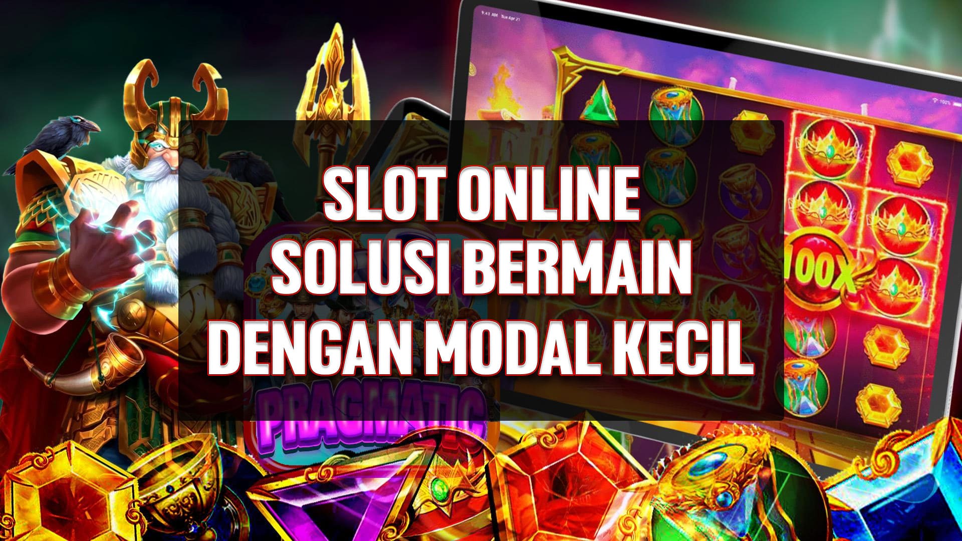 Slot Online Solusi Bermain Dengan Modal Kecil